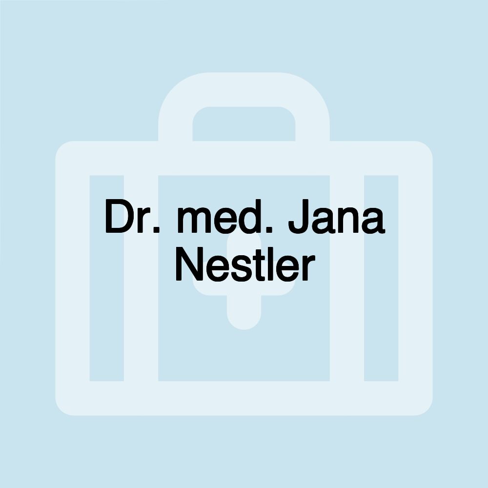 Dr. med. Jana Nestler