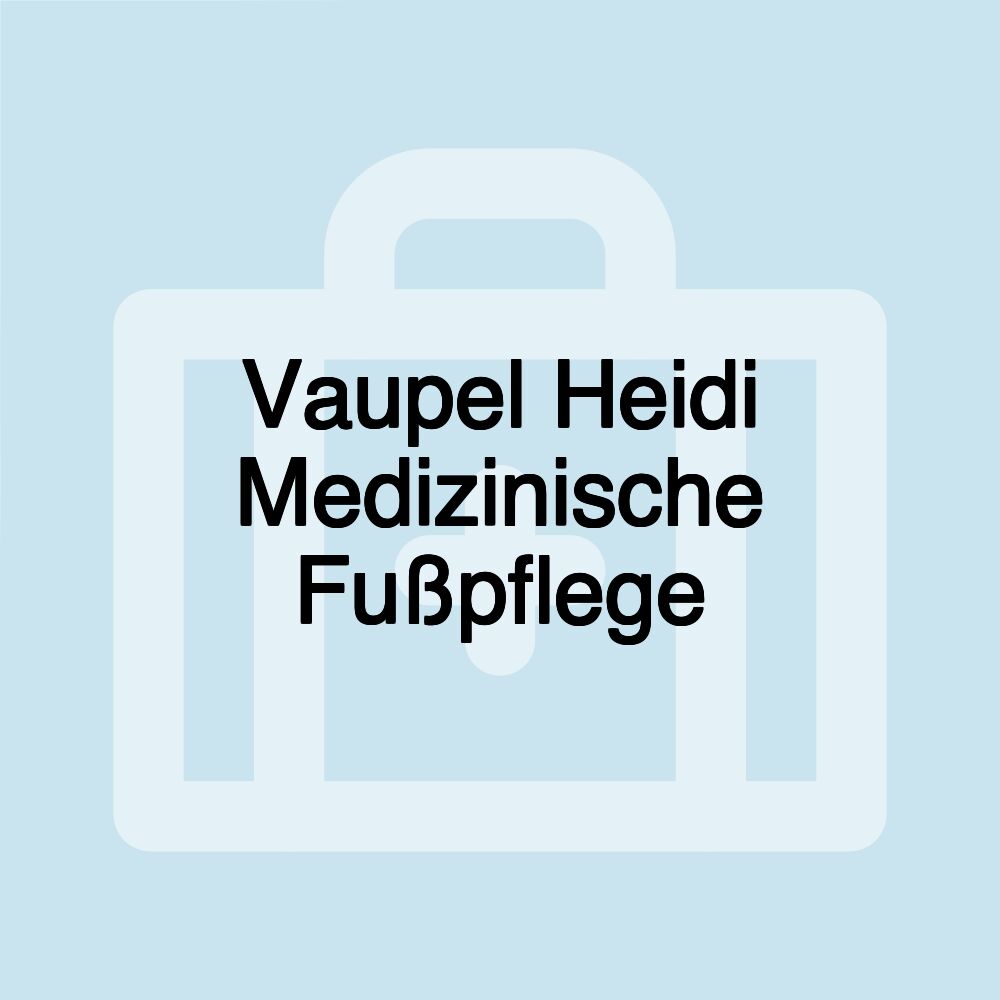 Vaupel Heidi Medizinische Fußpflege