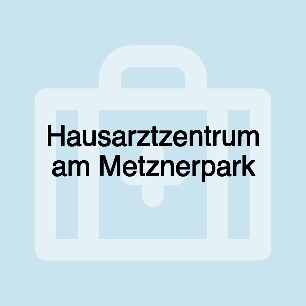 Hausarztzentrum am Metznerpark