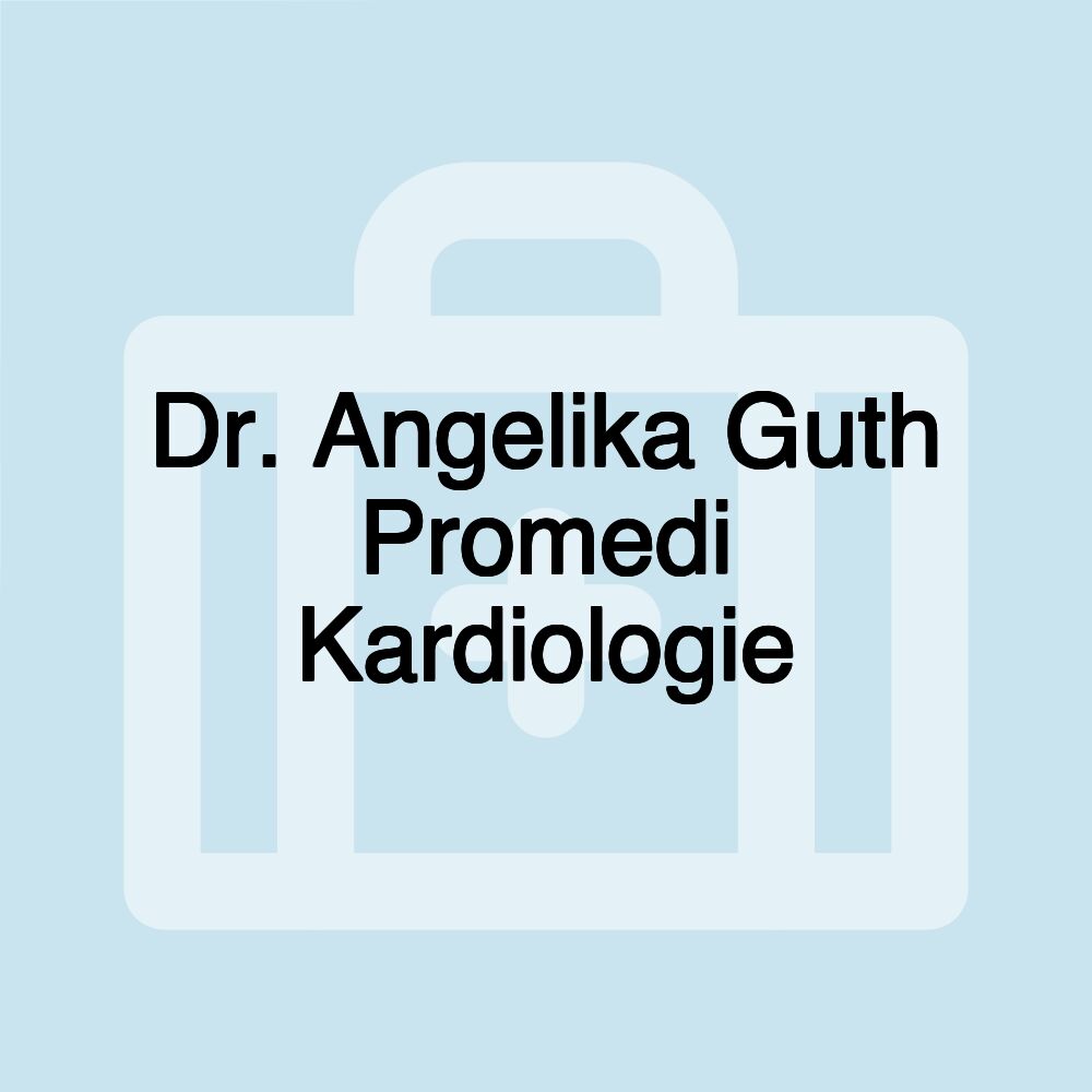 Dr. Angelika Guth Promedi Kardiologie