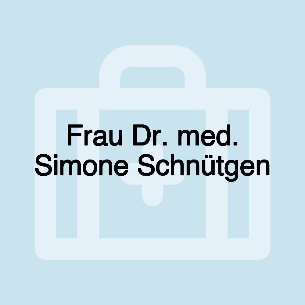 Frau Dr. med. Simone Schnütgen