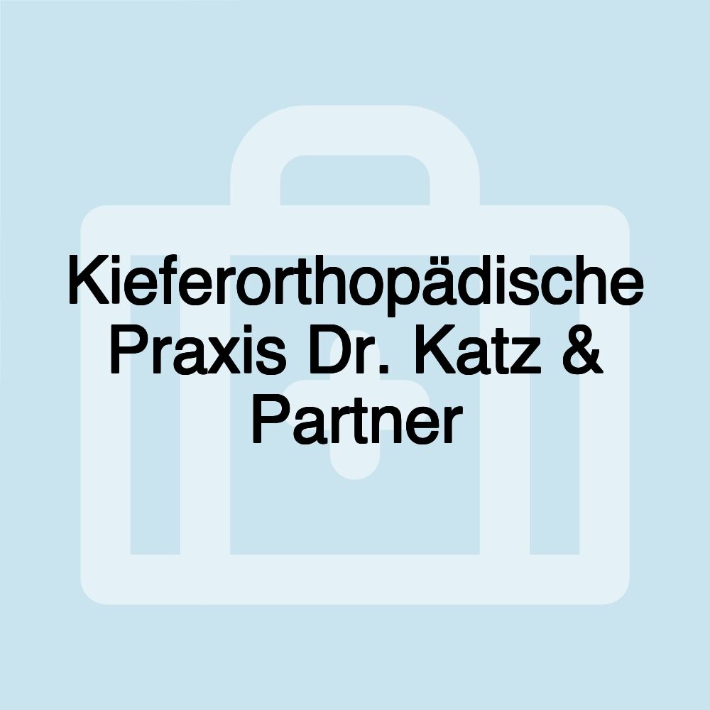 Kieferorthopädische Praxis Dr. Katz & Partner