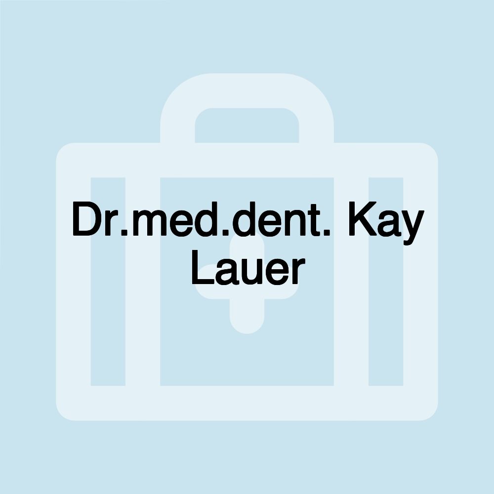 Dr.med.dent. Kay Lauer