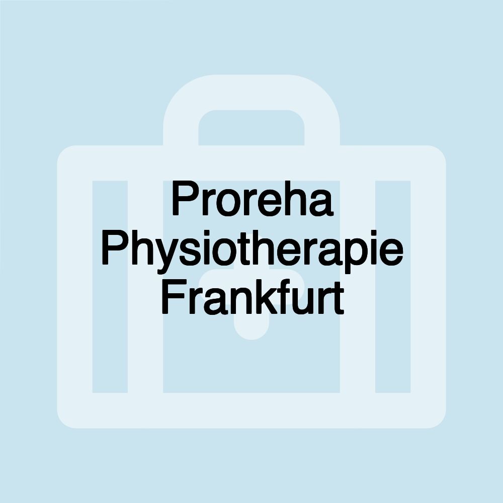 Proreha Physiotherapie Frankfurt