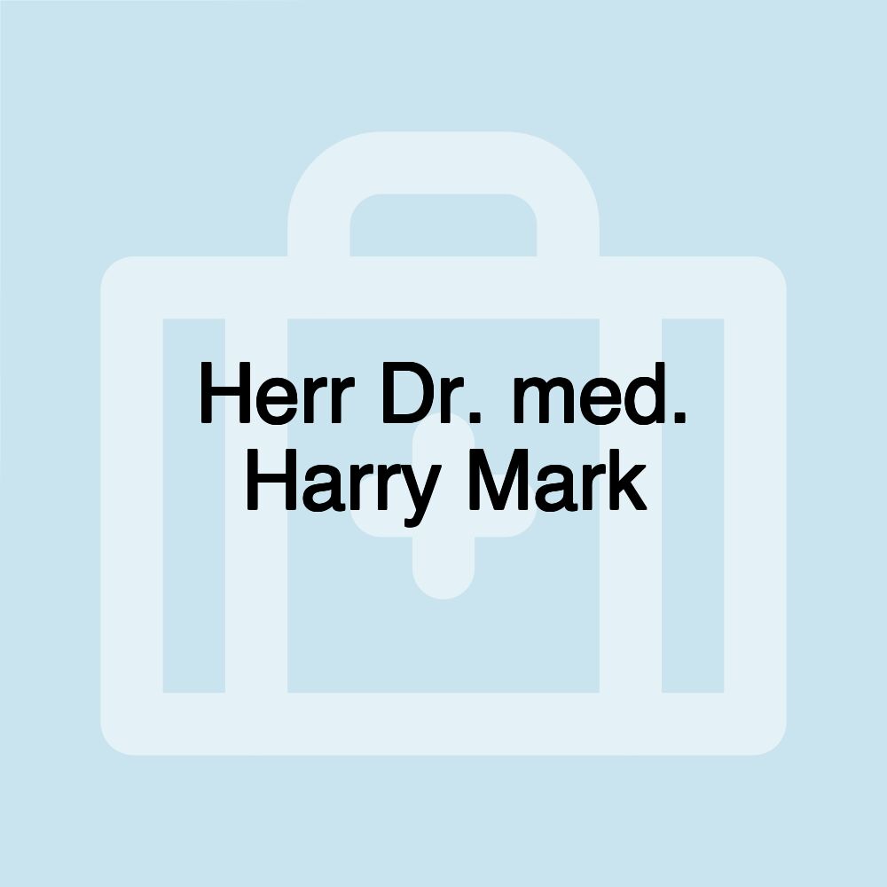 Herr Dr. med. Harry Mark