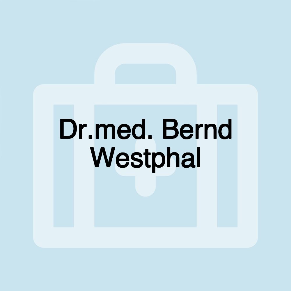 Dr.med. Bernd Westphal