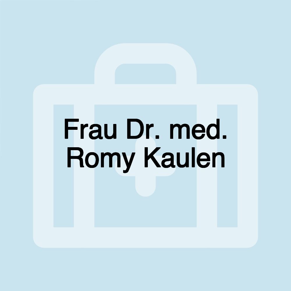 Frau Dr. med. Romy Kaulen