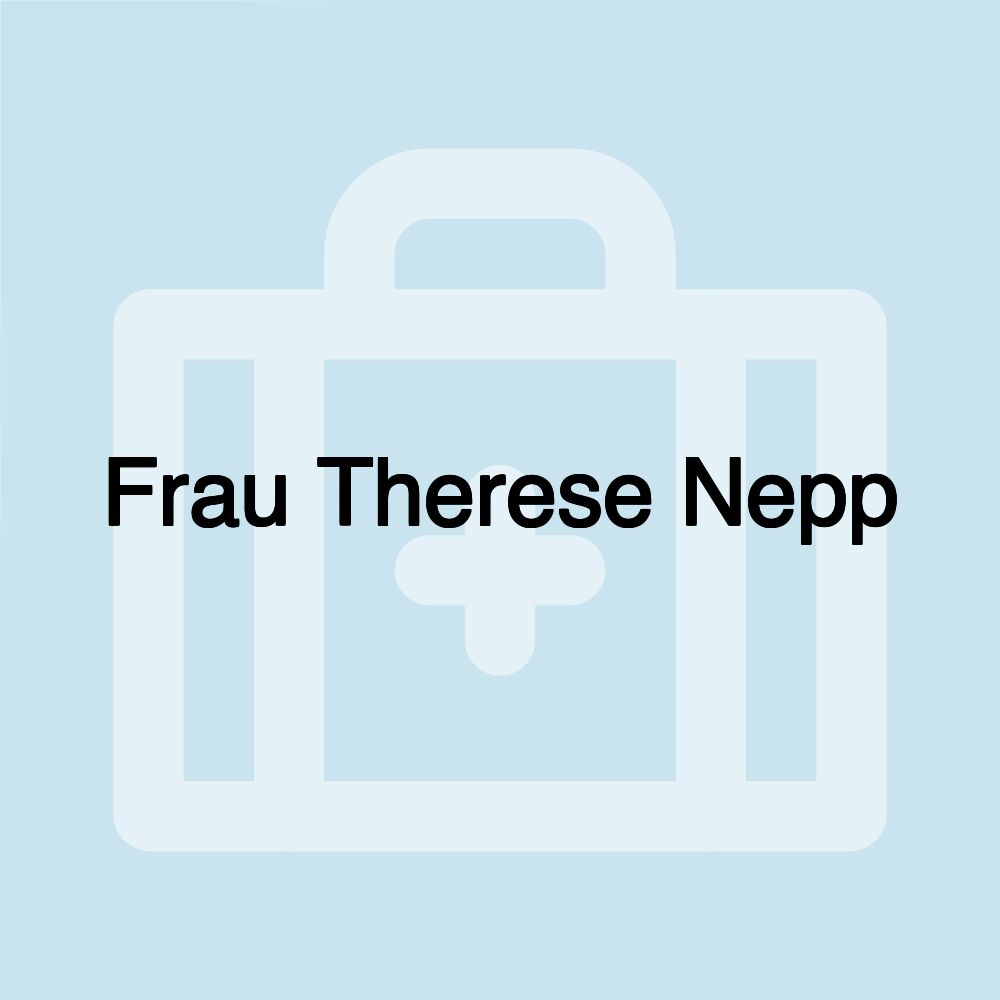 Frau Therese Nepp