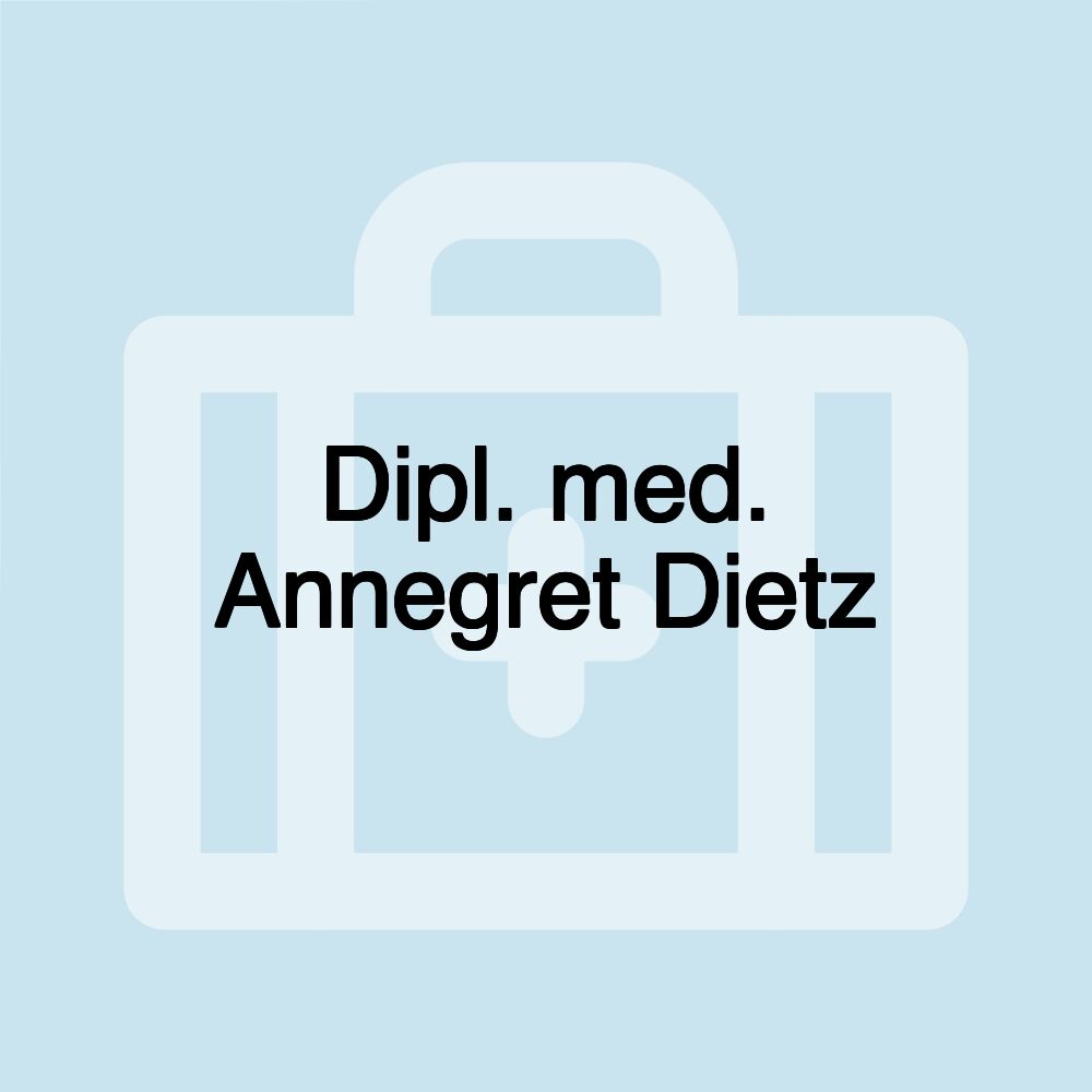 Dipl. med. Annegret Dietz