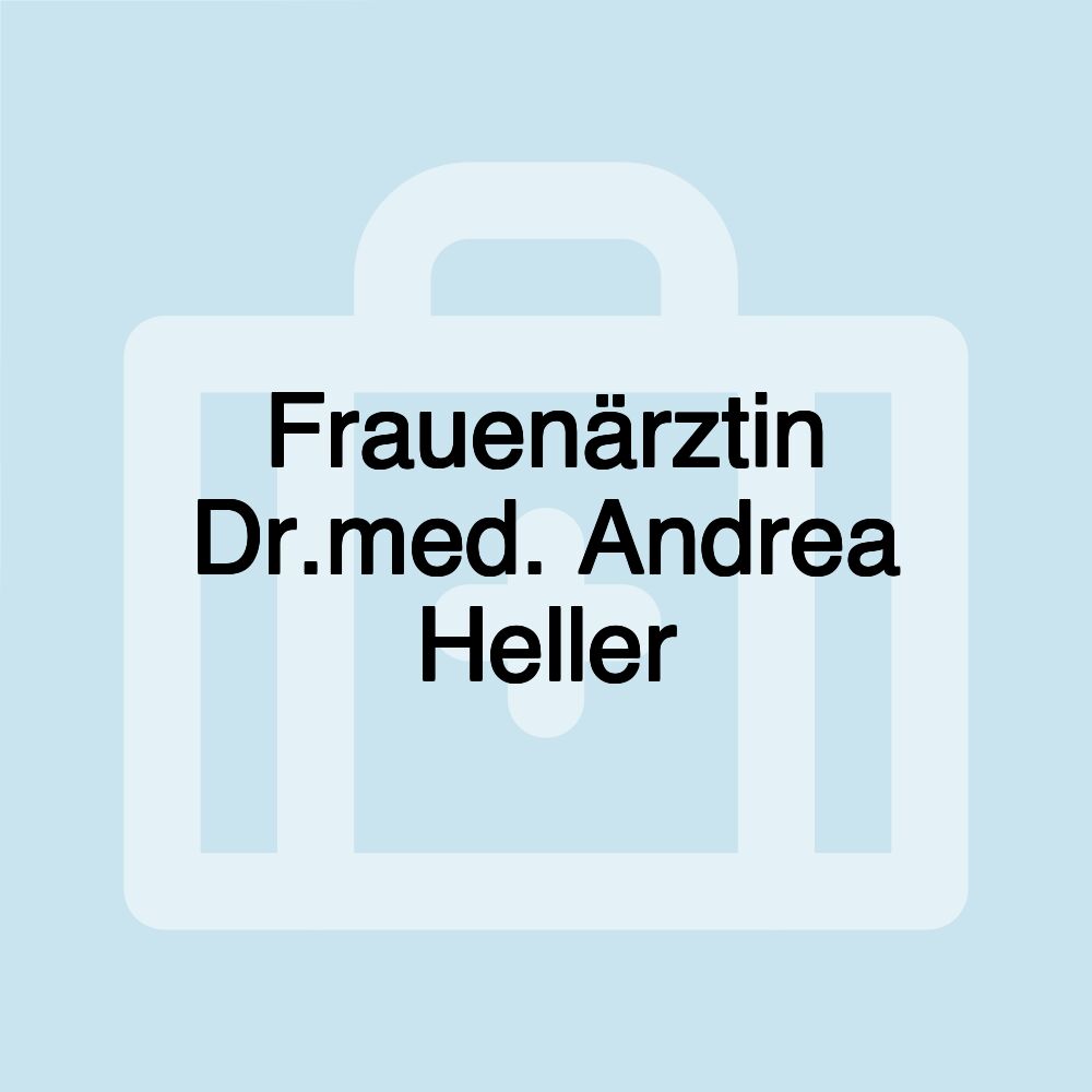 Frauenärztin Dr.med. Andrea Heller