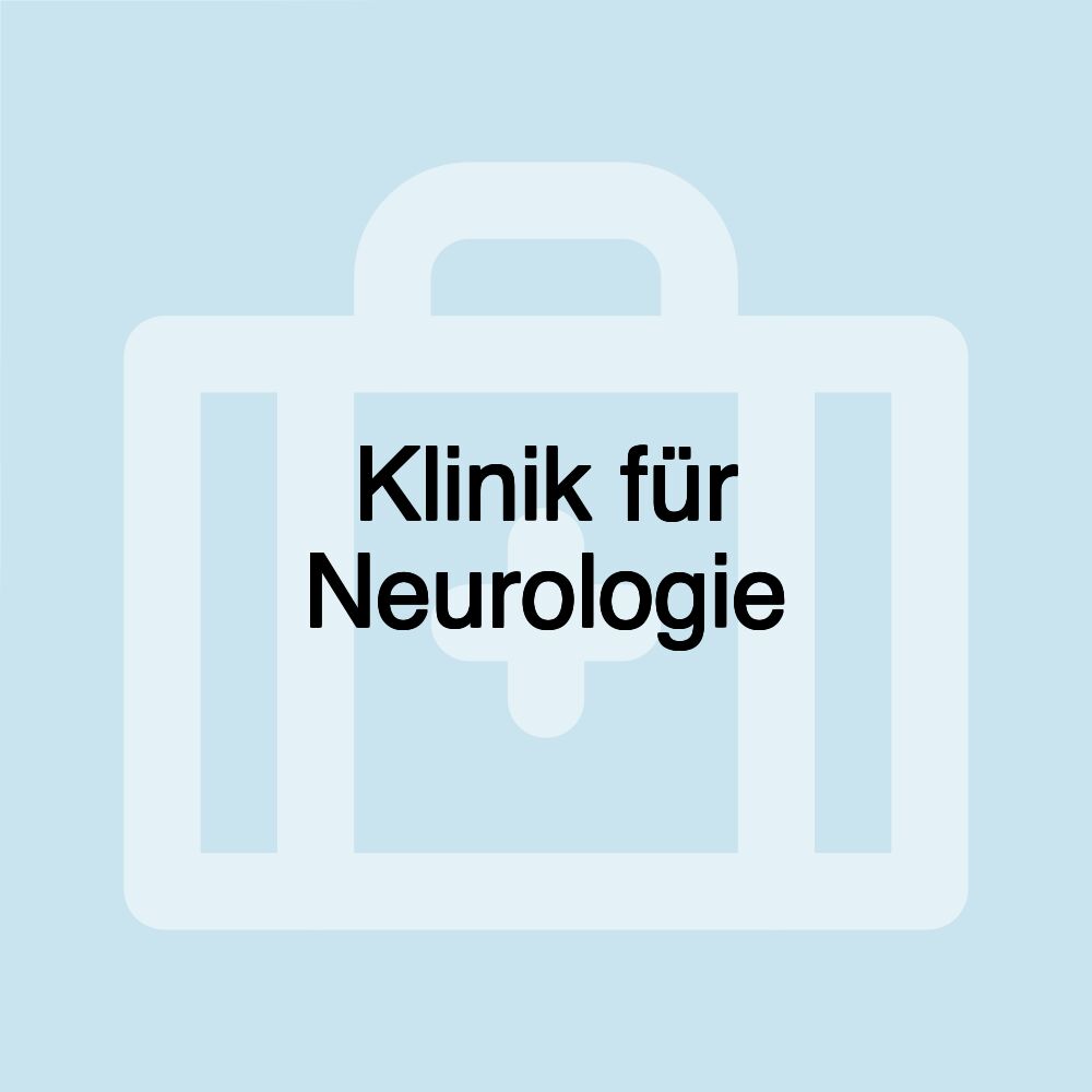 Klinik für Neurologie