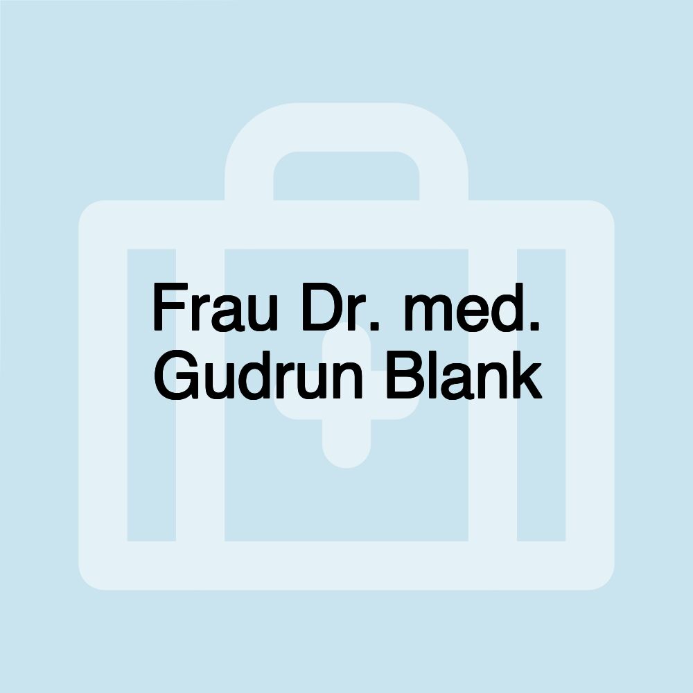 Frau Dr. med. Gudrun Blank