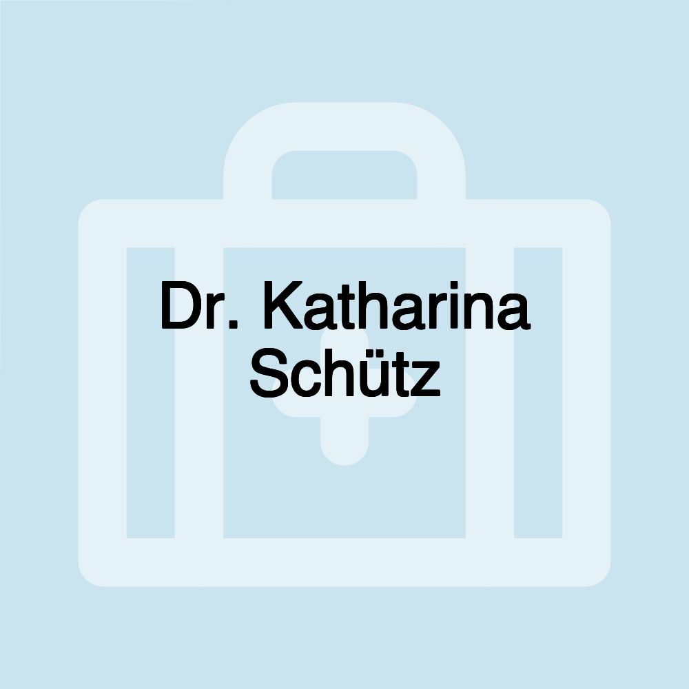 Dr. Katharina Schütz