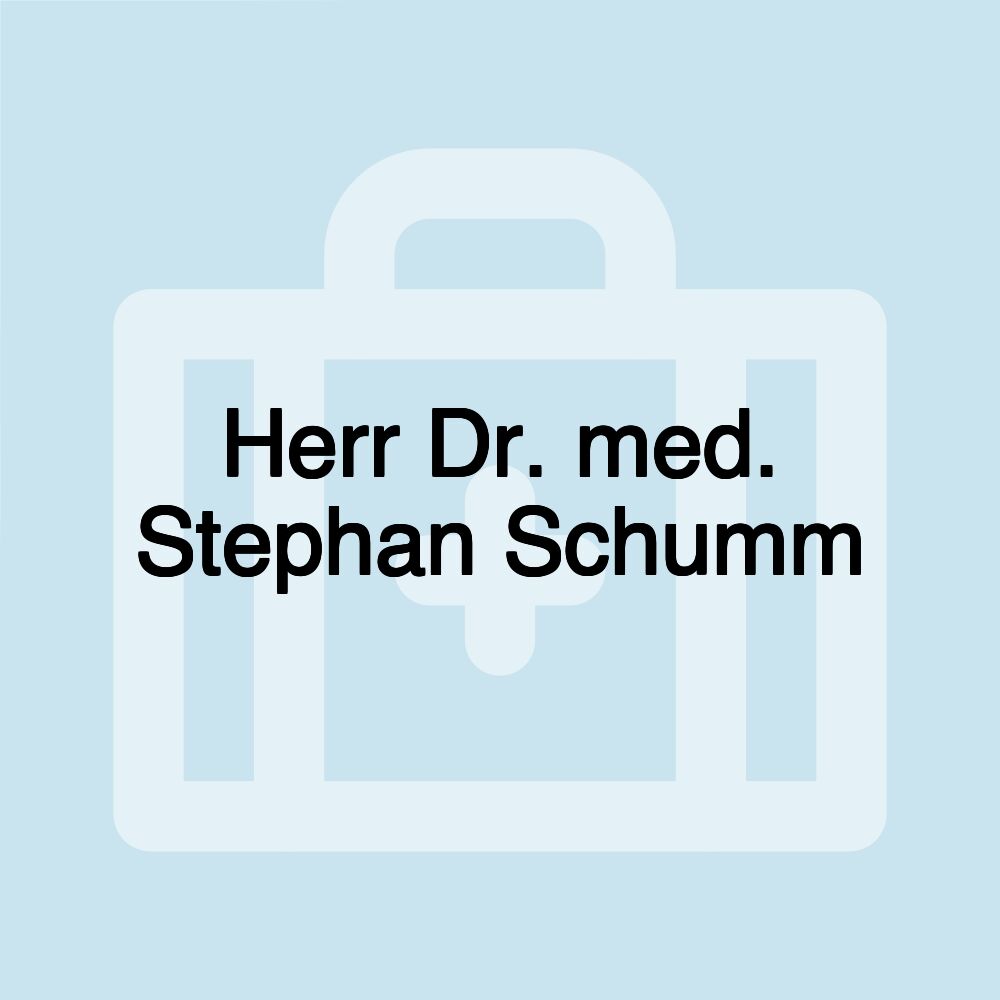 Herr Dr. med. Stephan Schumm