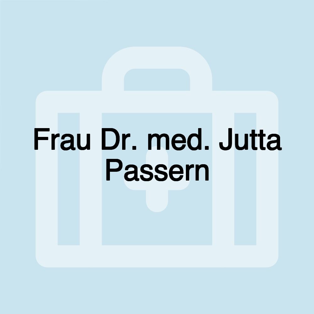 Frau Dr. med. Jutta Passern