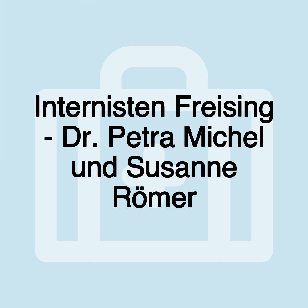 Internisten Freising - Dr. Petra Michel und Susanne Römer