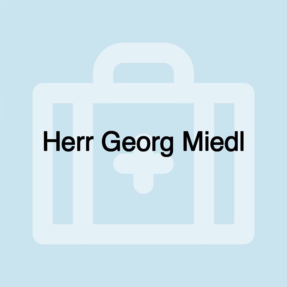 Herr Georg Miedl