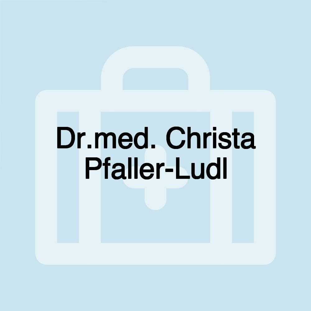 Dr.med. Christa Pfaller-Ludl