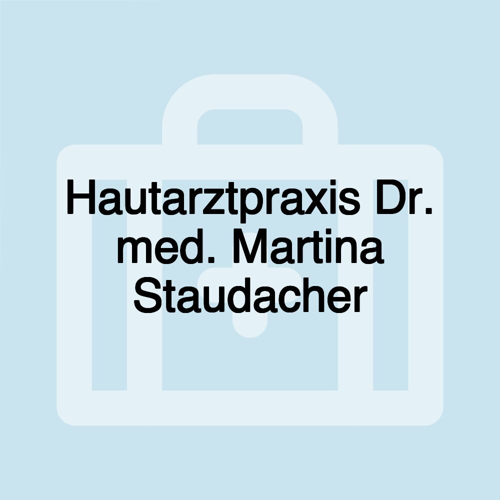 Hautarztpraxis Dr. med. Martina Staudacher