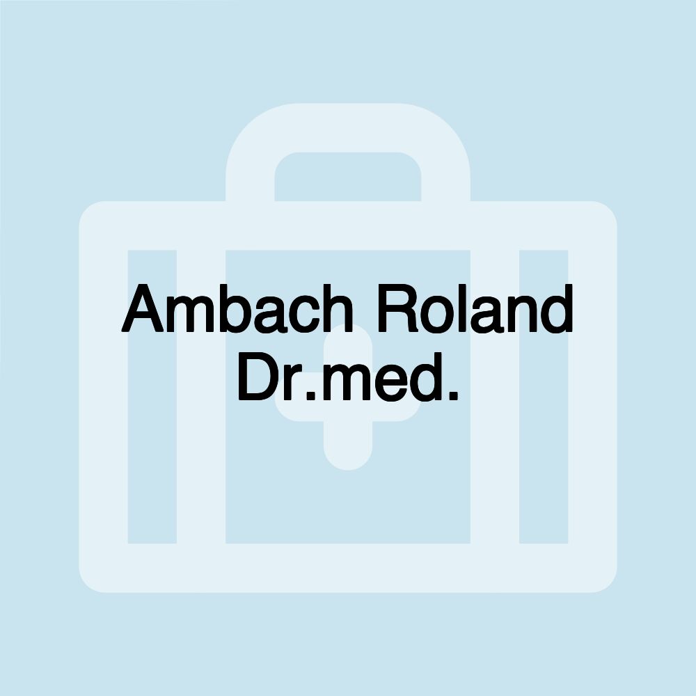 Ambach Roland Dr.med.