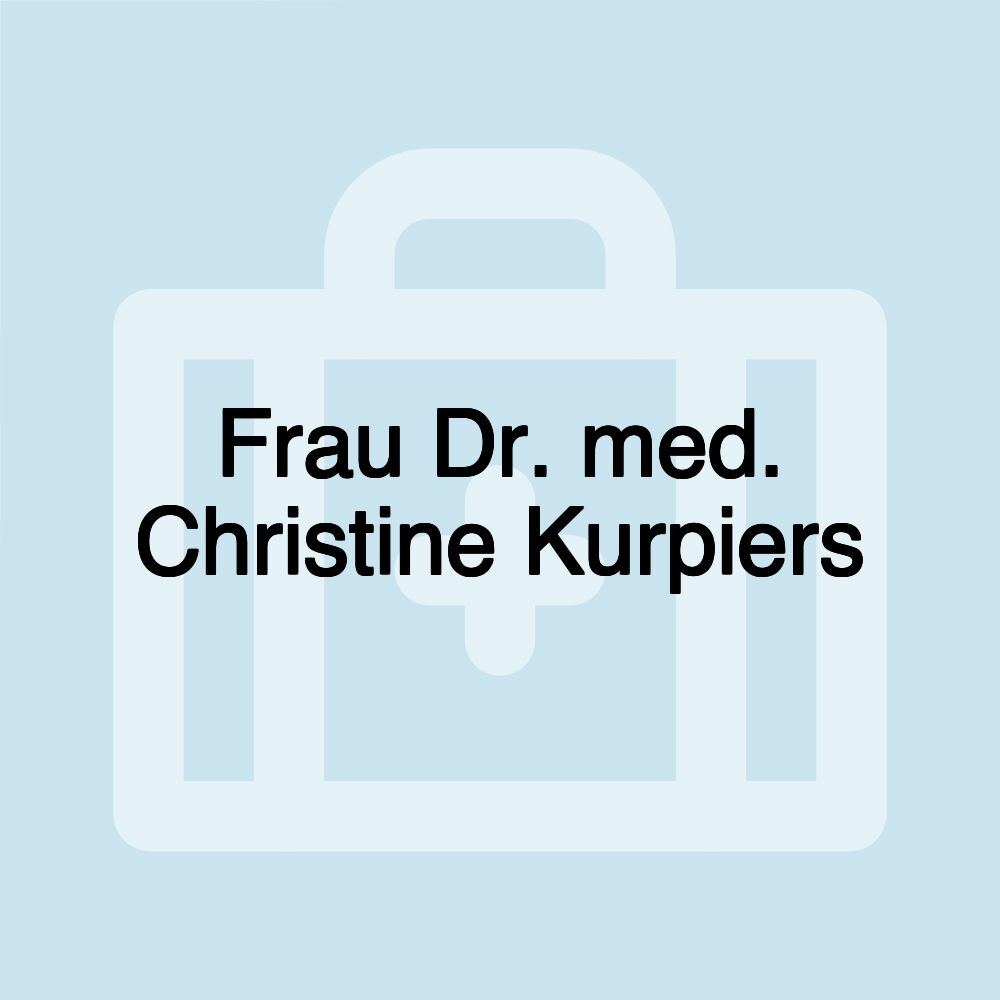 Frau Dr. med. Christine Kurpiers