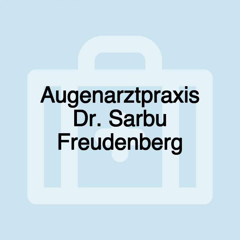 Augenarztpraxis Dr. Sarbu Freudenberg