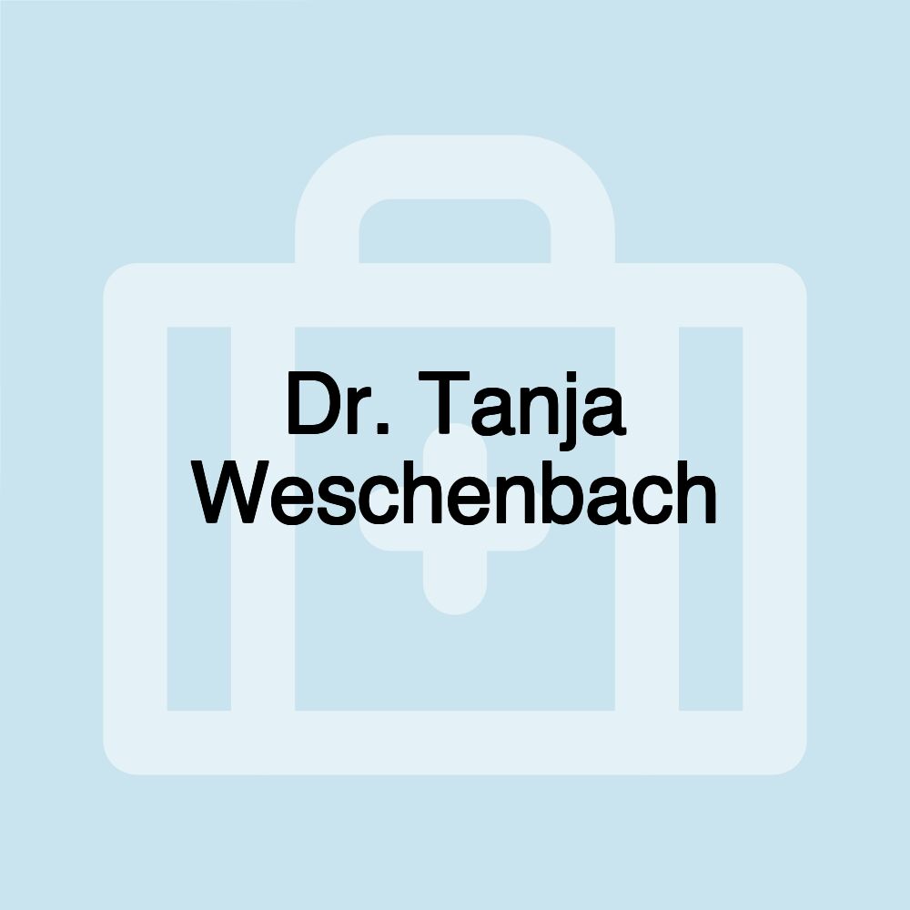 Dr. Tanja Weschenbach