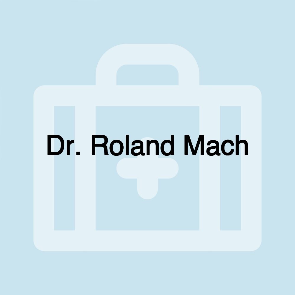 Dr. Roland Mach