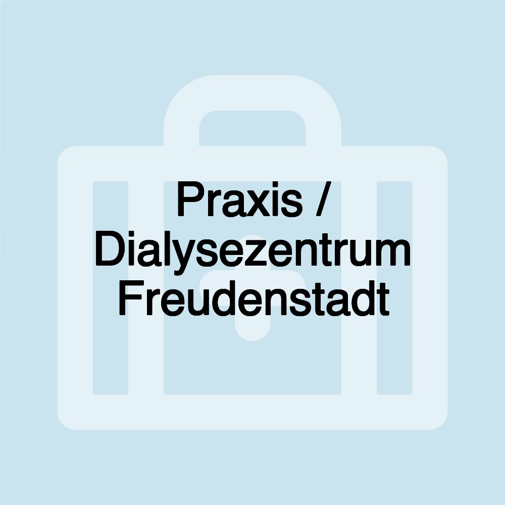 Praxis / Dialysezentrum Freudenstadt