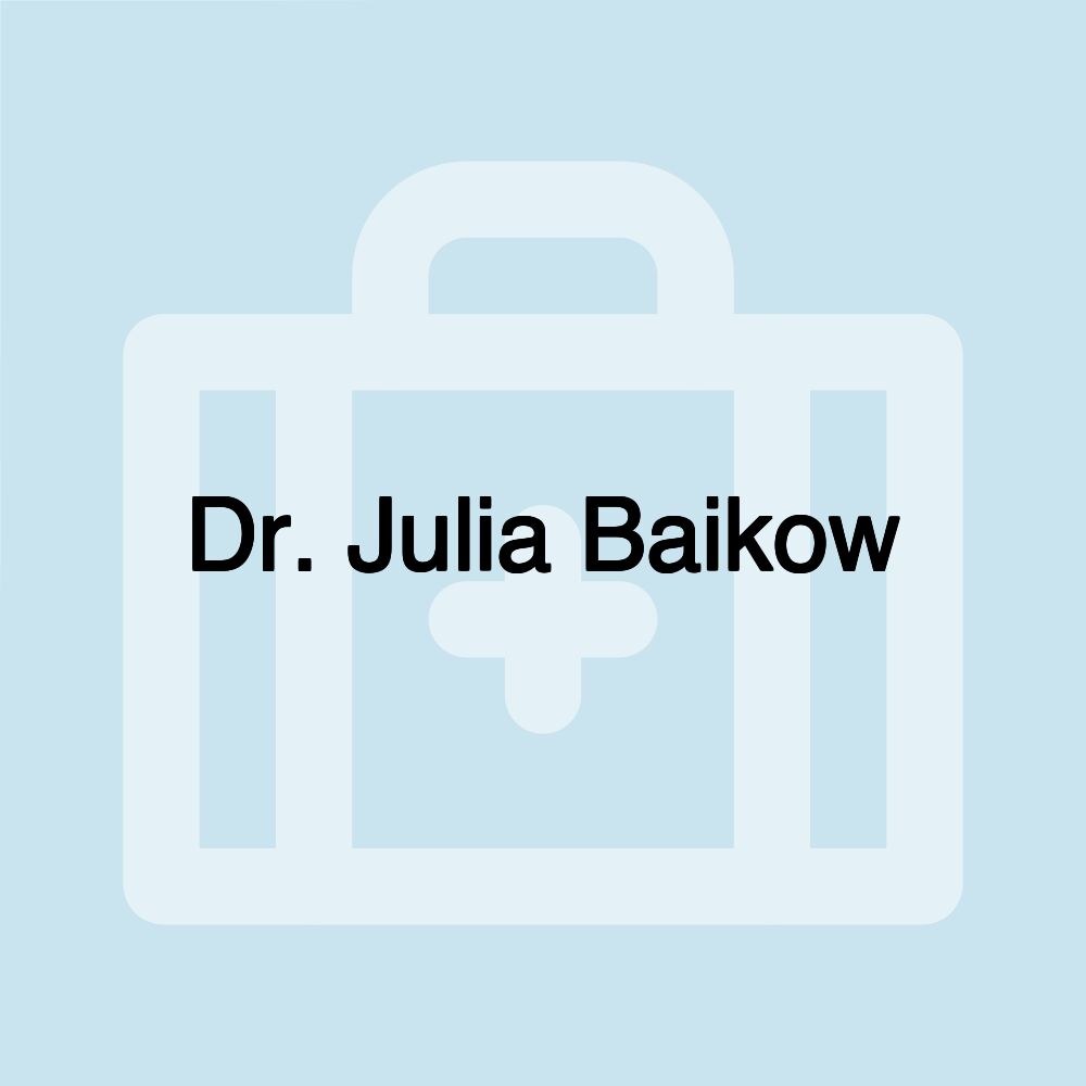 Dr. Julia Baikow