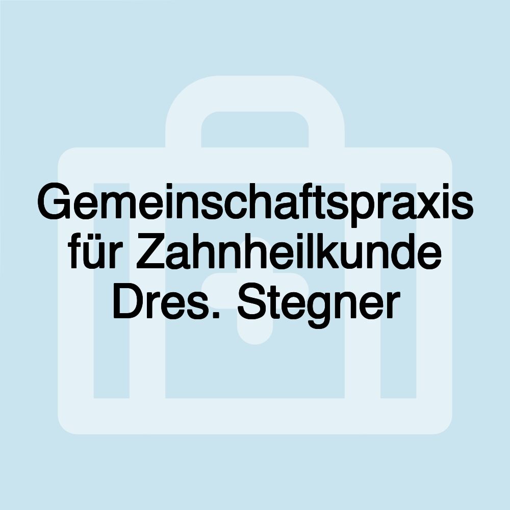 Gemeinschaftspraxis für Zahnheilkunde Dres. Stegner