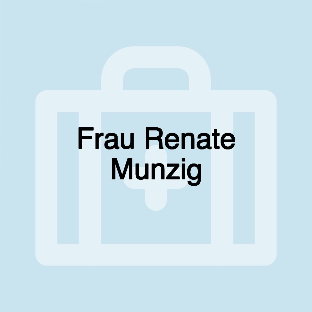 Frau Renate Munzig