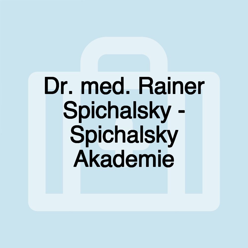 Dr. med. Rainer Spichalsky - Spichalsky Akademie