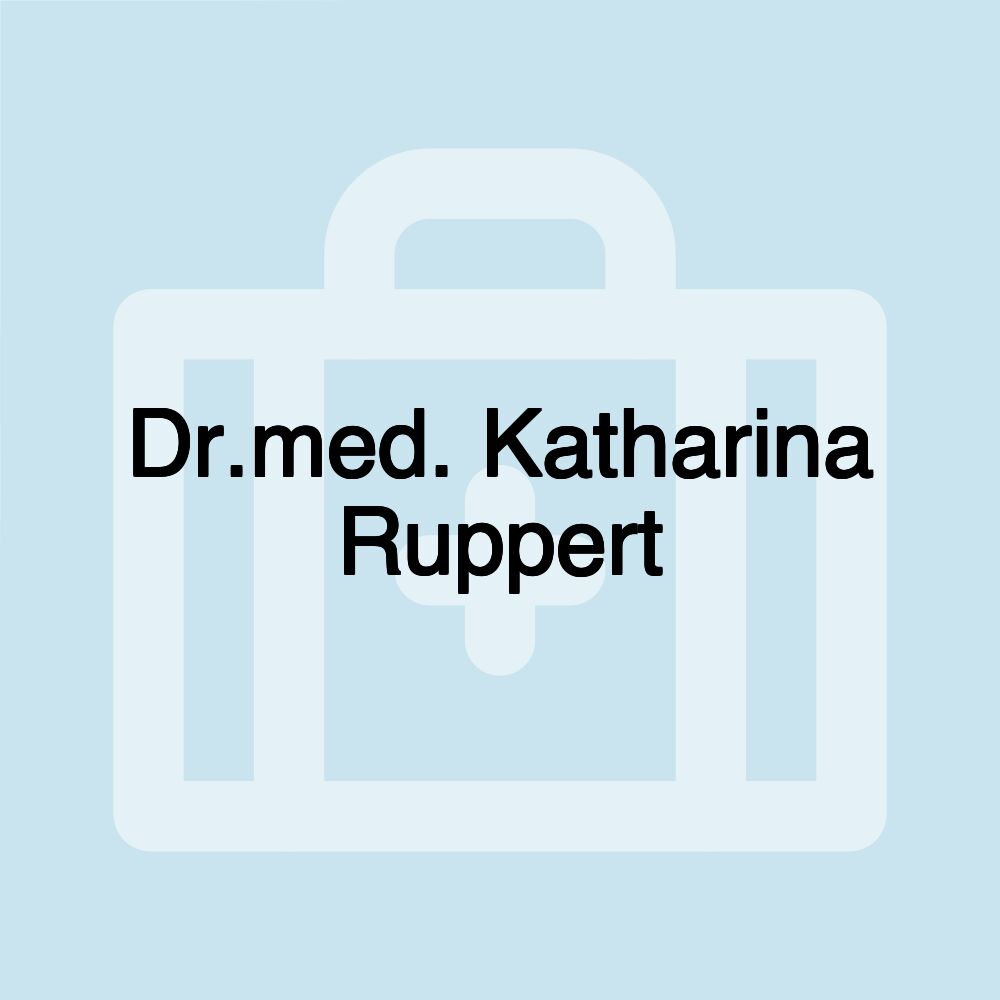 Dr.med. Katharina Ruppert