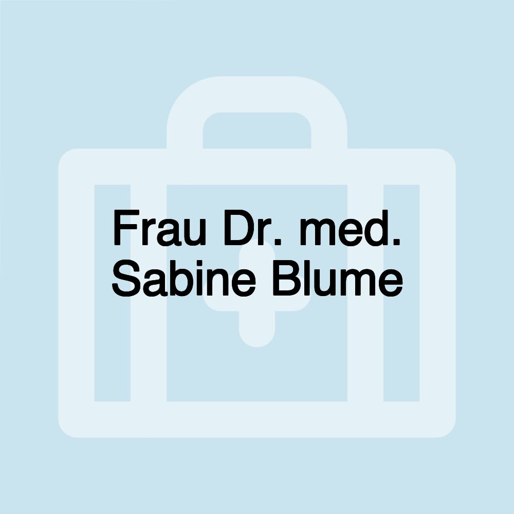 Frau Dr. med. Sabine Blume