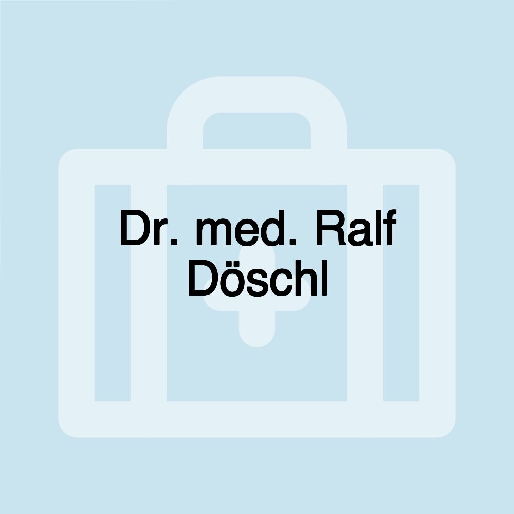 Dr. med. Ralf Döschl