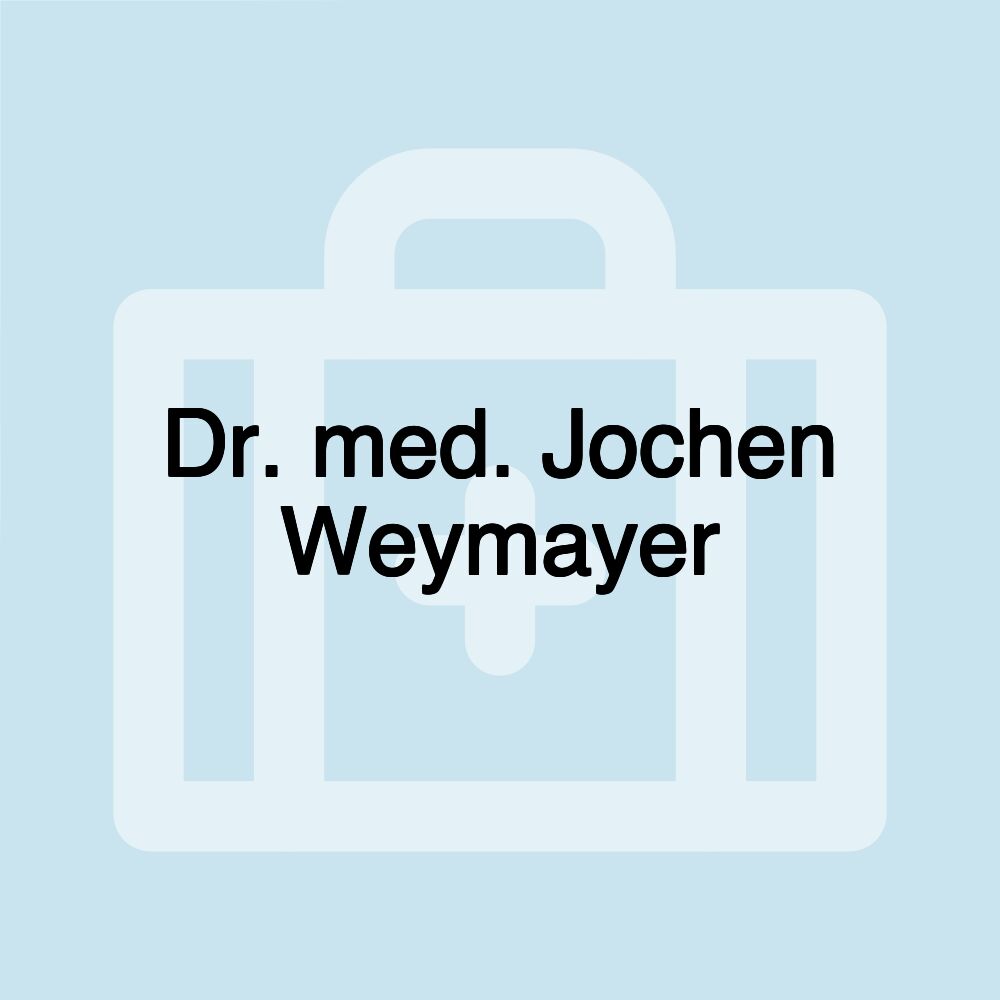 Dr. med. Jochen Weymayer