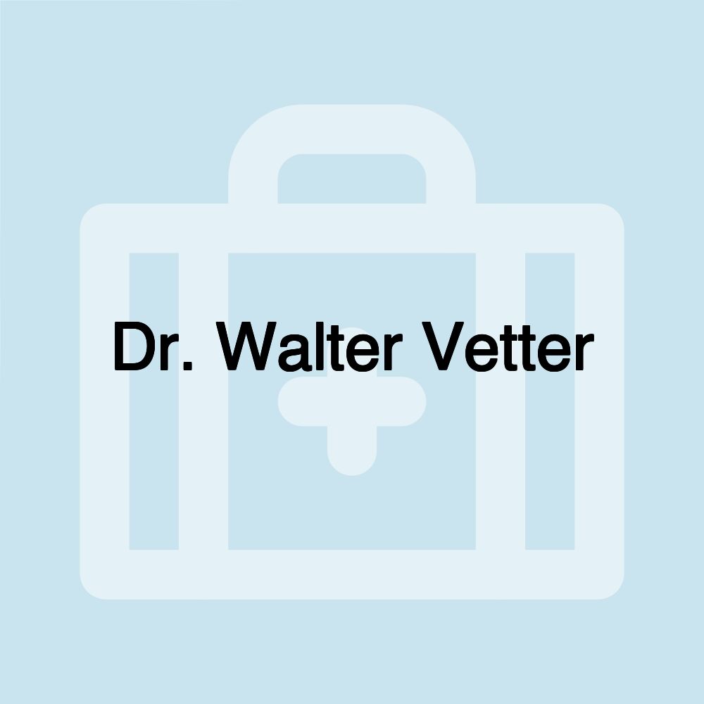 Dr. Walter Vetter