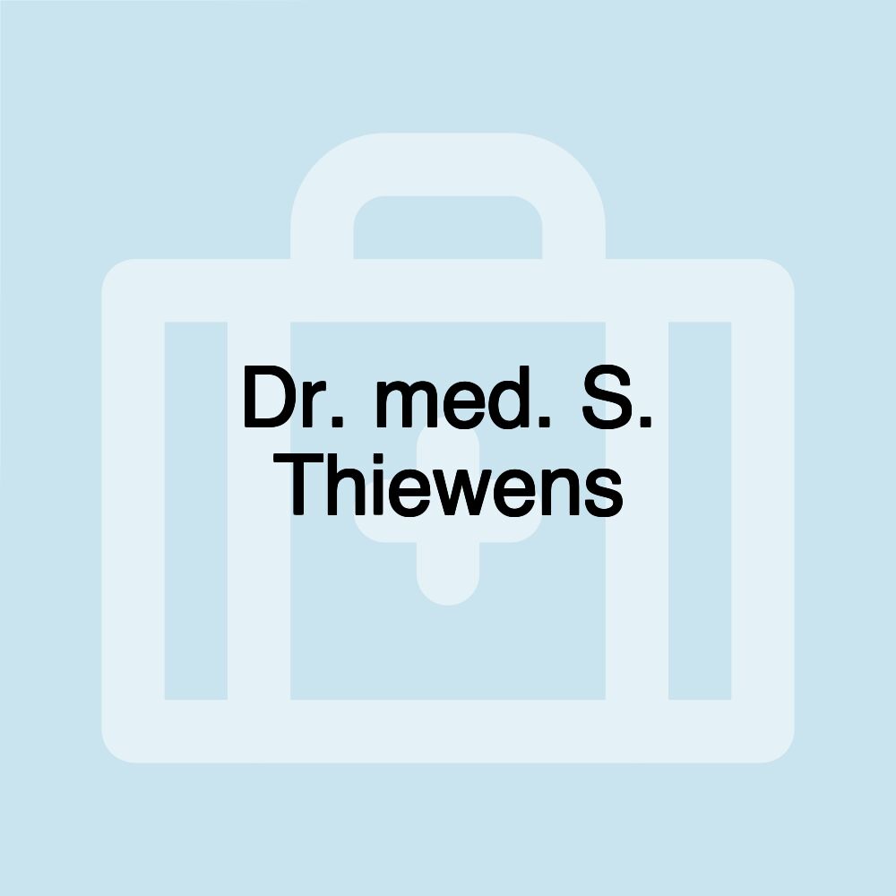 Dr. med. S. Thiewens