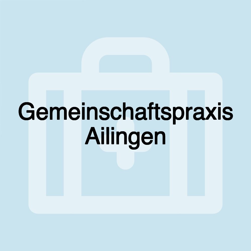 Gemeinschaftspraxis Ailingen