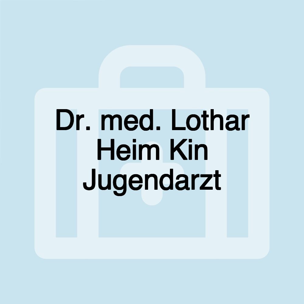 Dr. med. Lothar Heim Kin Jugendarzt