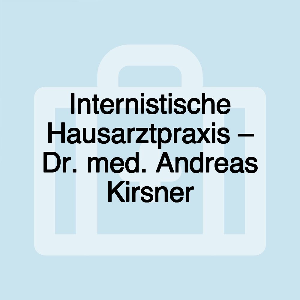 Internistische Hausarztpraxis – Dr. med. Andreas Kirsner