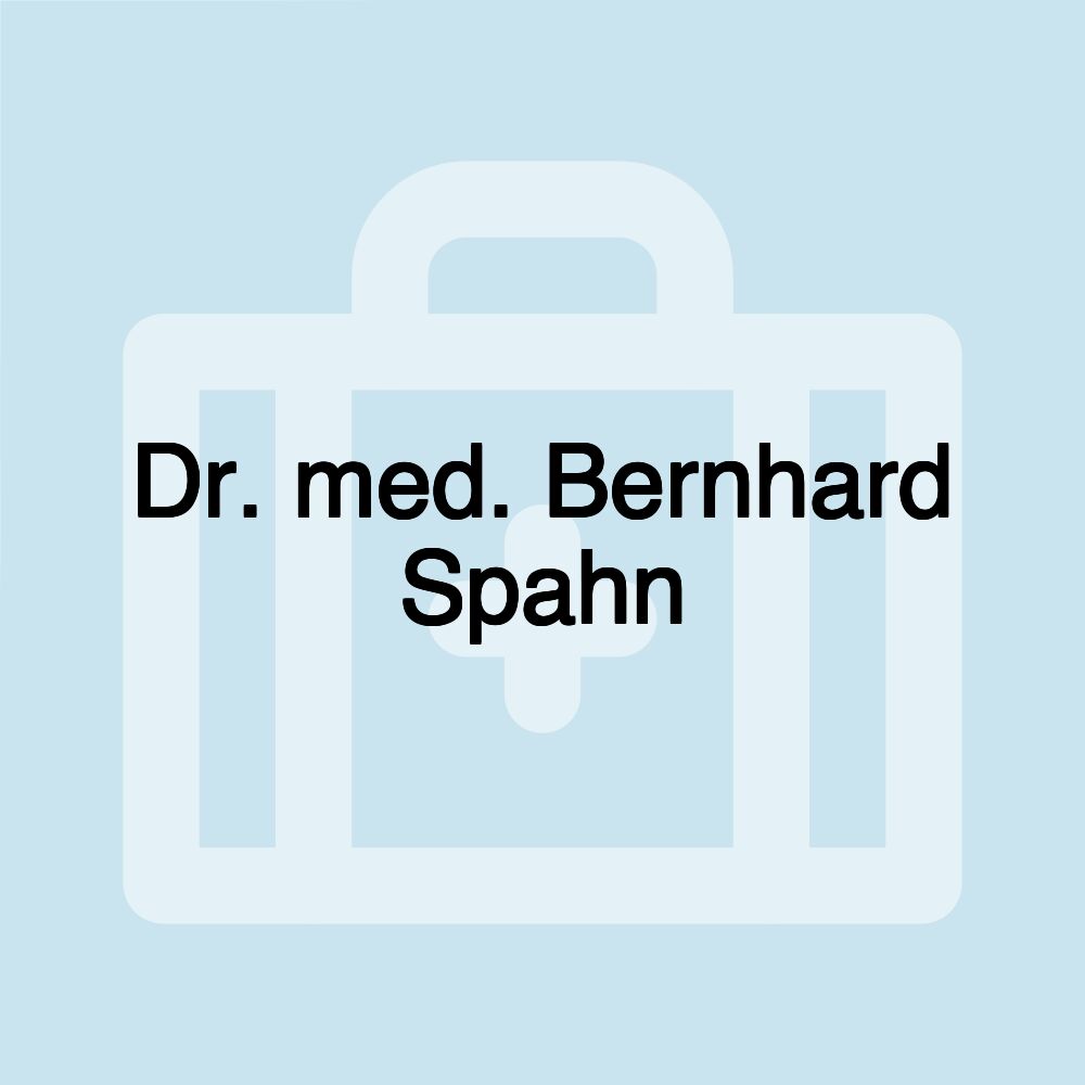 Dr. med. Bernhard Spahn