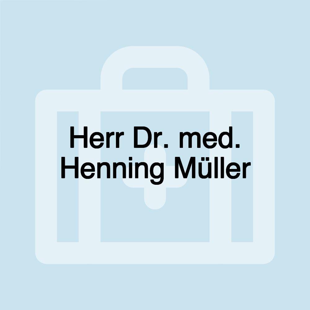 Herr Dr. med. Henning Müller