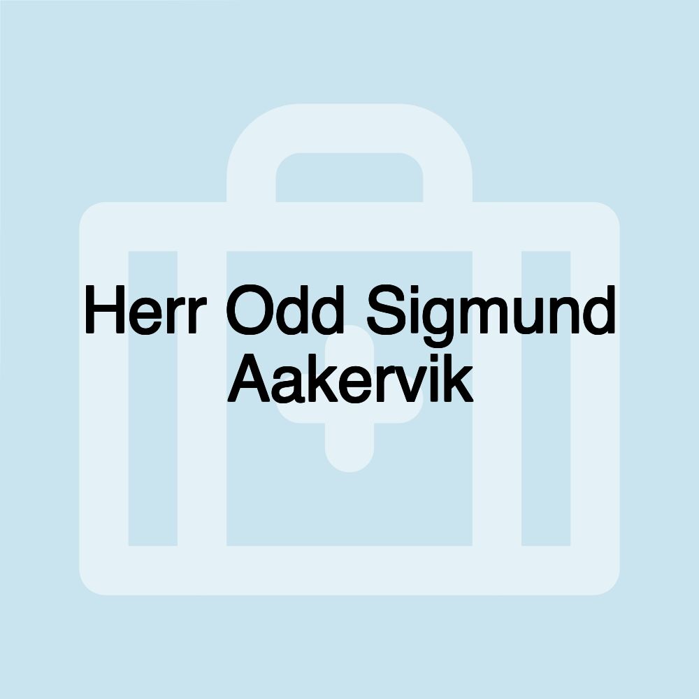 Herr Odd Sigmund Aakervik