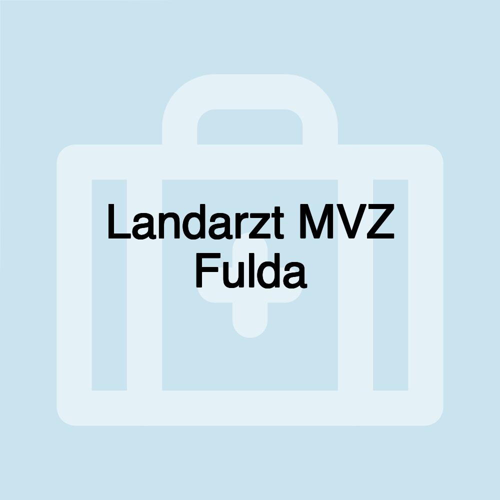 Landarzt MVZ Fulda