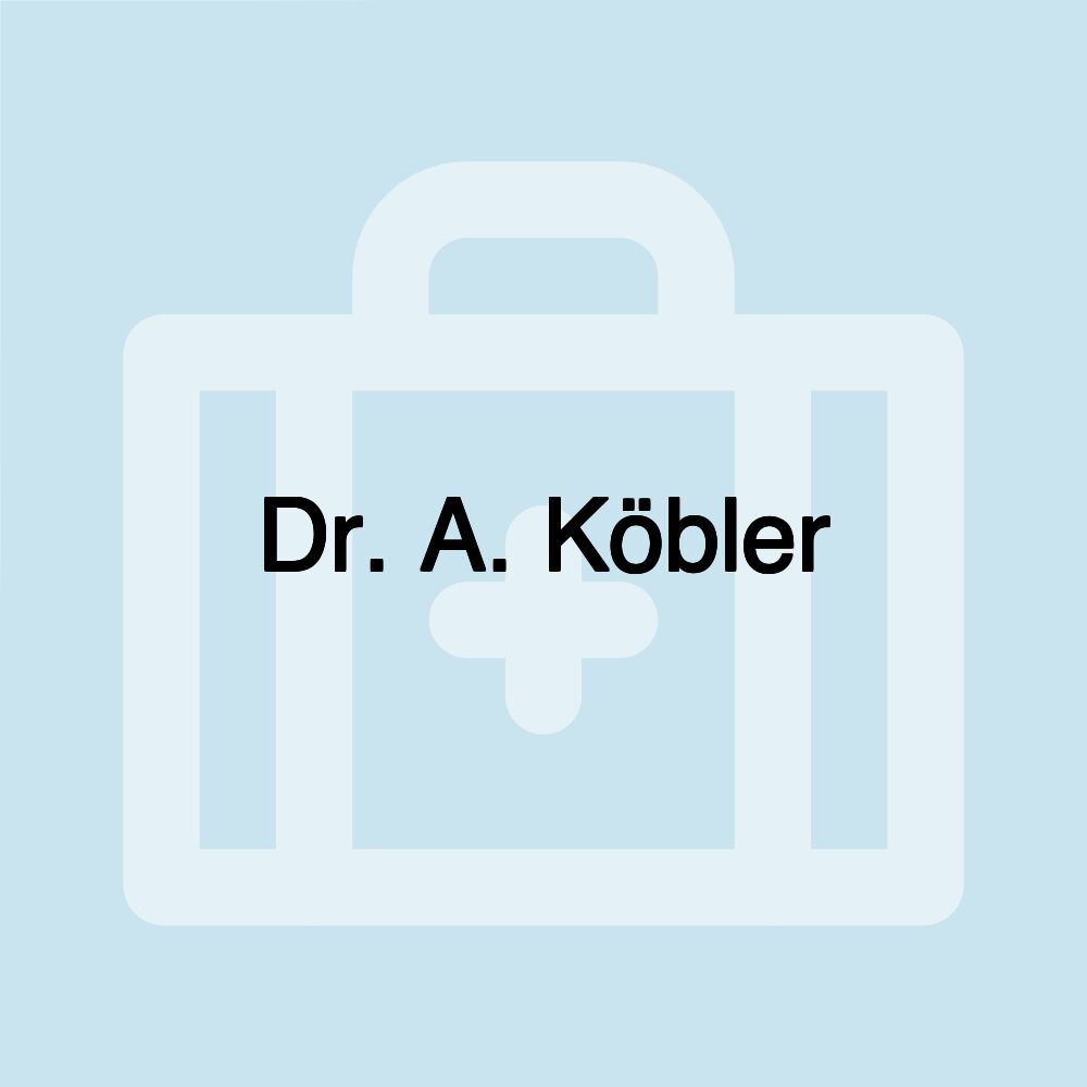 Dr. A. Köbler