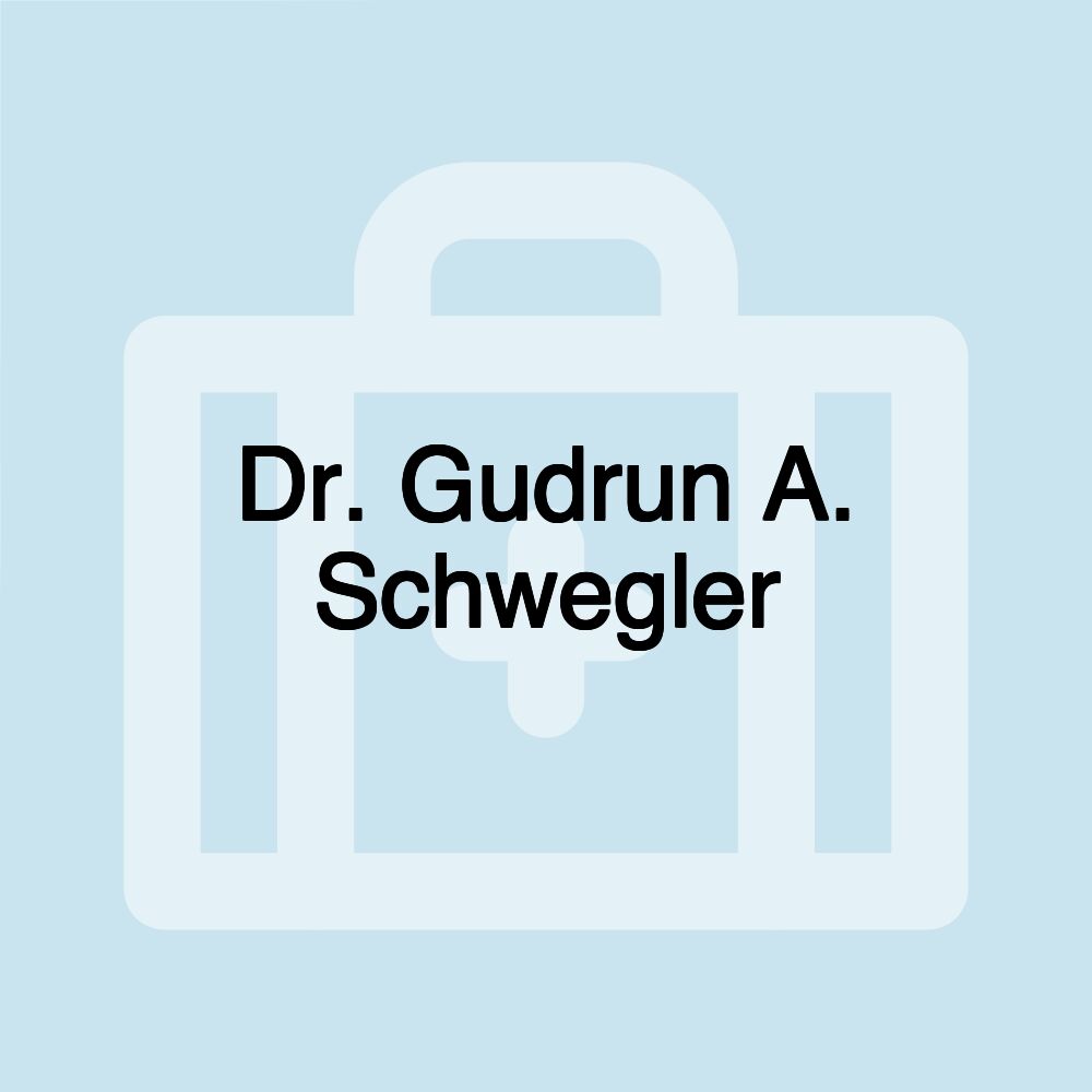 Dr. Gudrun A. Schwegler