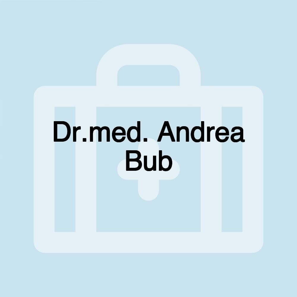 Dr.med. Andrea Bub