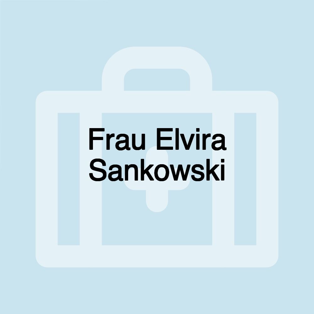 Frau Elvira Sankowski